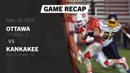 Recap: Ottawa  vs. Kankakee  2015