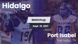 Matchup: Hidalgo  vs. Port Isabel  2017