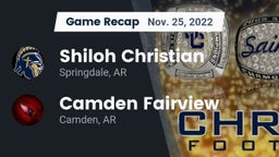Recap: Shiloh Christian  vs. Camden Fairview  2022