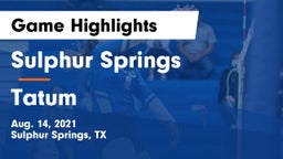 Sulphur Springs  vs Tatum  Game Highlights - Aug. 14, 2021