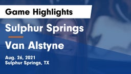 Sulphur Springs  vs Van Alstyne  Game Highlights - Aug. 26, 2021