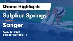 Sulphur Springs  vs Sanger  Game Highlights - Aug. 18, 2022