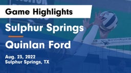 Sulphur Springs  vs Quinlan Ford  Game Highlights - Aug. 23, 2022
