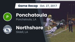 Recap: Ponchatoula  vs. Northshore  2017