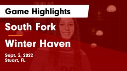 South Fork  vs Winter Haven  Game Highlights - Sept. 3, 2022
