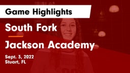 South Fork  vs Jackson Academy  Game Highlights - Sept. 3, 2022