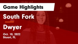 South Fork  vs Dwyer  Game Highlights - Oct. 10, 2022