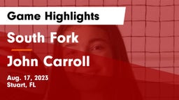 South Fork  vs John Carroll  Game Highlights - Aug. 17, 2023