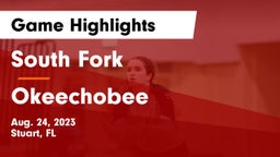 South Fork  vs Okeechobee  Game Highlights - Aug. 24, 2023