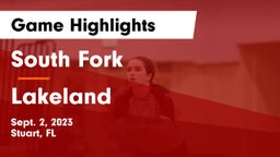 South Fork  vs Lakeland Game Highlights - Sept. 2, 2023