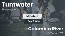Matchup: Tumwater  vs. Columbia River  2016