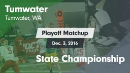 Matchup: Tumwater  vs. State Championship 2016