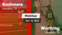 Matchup: Kashmere  vs. Worthing  2016