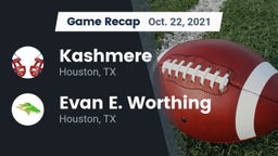 Recap: Kashmere  vs. Evan E. Worthing  2021