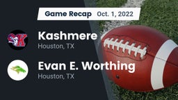 Recap: Kashmere  vs. Evan E. Worthing  2022