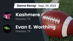 Recap: Kashmere  vs. Evan E. Worthing  2023