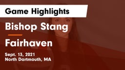 Bishop Stang  vs Fairhaven  Game Highlights - Sept. 13, 2021