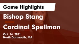 Bishop Stang  vs Cardinal Spellman  Game Highlights - Oct. 14, 2021