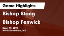 Bishop Stang  vs Bishop Fenwick  Game Highlights - Sept. 12, 2023