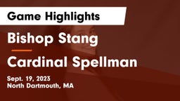 Bishop Stang  vs Cardinal Spellman  Game Highlights - Sept. 19, 2023