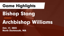Bishop Stang  vs Archbishop Williams  Game Highlights - Oct. 17, 2023