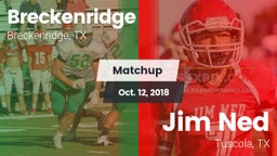 Matchup: Breckenridge High vs. Jim Ned  2018