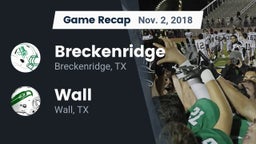 Recap: Breckenridge  vs. Wall  2018