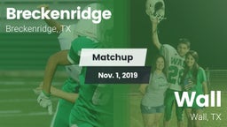 Matchup: Breckenridge High vs. Wall  2019