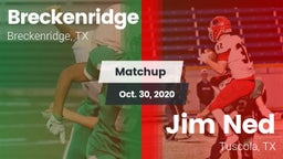 Matchup: Breckenridge High vs. Jim Ned  2020
