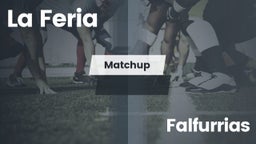 Matchup: La Feria  vs. Falfurrias  2016