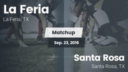 Matchup: La Feria  vs. Santa Rosa  2016