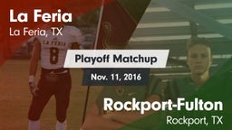 Matchup: La Feria  vs. Rockport-Fulton  2016