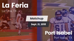Matchup: La Feria  vs. Port Isabel  2018