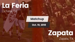 Matchup: La Feria  vs. Zapata  2018