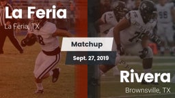 Matchup: La Feria  vs. Rivera  2019