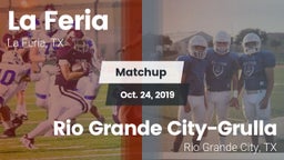 Matchup: La Feria  vs. Rio Grande City-Grulla  2019
