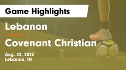 Lebanon  vs Covenant Christian  Game Highlights - Aug. 22, 2023