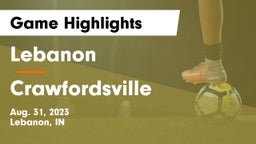 Lebanon  vs Crawfordsville  Game Highlights - Aug. 31, 2023