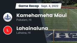 Recap: Kamehameha Maui  vs. Lahainaluna  2022