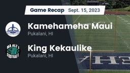 Recap: Kamehameha Maui  vs. King Kekaulike  2023