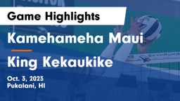 Kamehameha Maui  vs King Kekaukike Game Highlights - Oct. 3, 2023