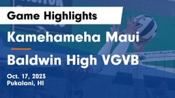 Kamehameha Maui  vs Baldwin High VGVB Game Highlights - Oct. 17, 2023