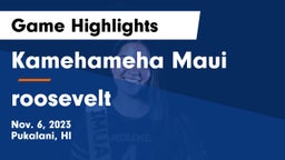 Kamehameha Maui  vs roosevelt Game Highlights - Nov. 6, 2023
