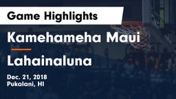 Kamehameha Maui  vs Lahainaluna  Game Highlights - Dec. 21, 2018