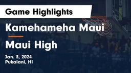 Kamehameha Maui  vs Maui High Game Highlights - Jan. 3, 2024