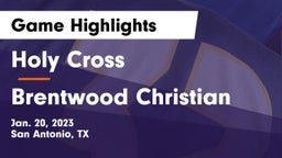 Holy Cross  vs Brentwood Christian  Game Highlights - Jan. 20, 2023
