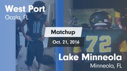 Matchup: West Port High vs. Lake Minneola  2016