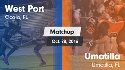 Matchup: West Port High vs. Umatilla  2016