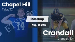 Matchup: Chapel Hill High vs. Crandall  2018