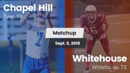 Matchup: Chapel Hill High vs. Whitehouse  2018